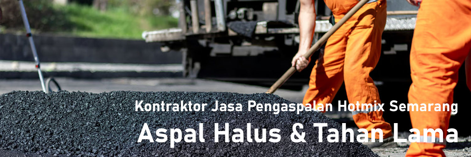 Kontraktor Aspal Jalan terpercaya dan berpengalaman